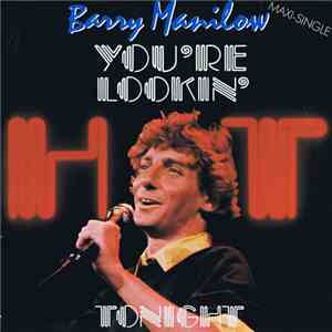 Barry Manilow - You're Lookin' Hot Tonight album flac