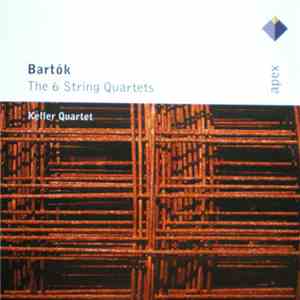 Bartók, Keller Quartet - The 6 String Quartets album flac