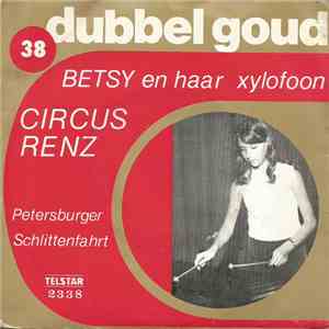 Betsy En Haar Xylofoon - Circus Renz / Petersburger Schlittenfahrt album flac