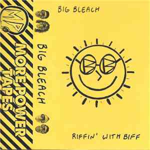Big Bleach - Riffin' With Biff album flac