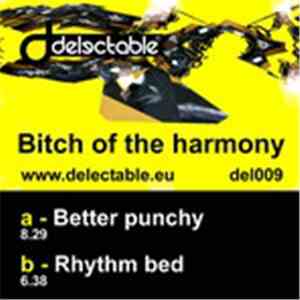 Bitch of the Harmony - Del#009 album flac