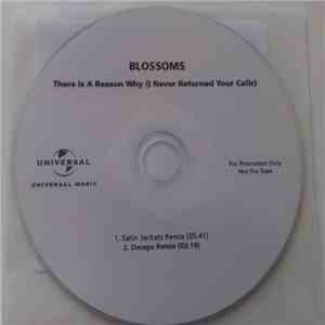 Blossoms - There Is A Reason Why (I Never Returned Your Calls) album flac