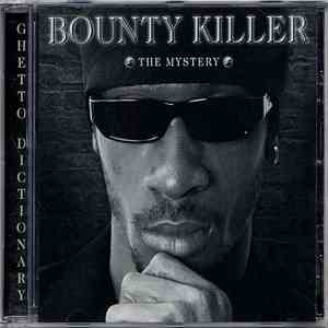 Bounty Killer - Ghetto Dictionary: The Mystery album flac