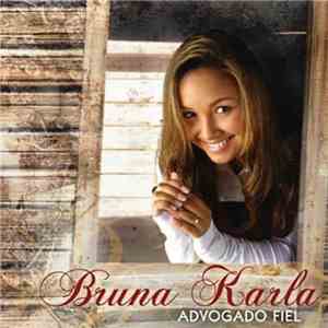 Bruna Karla - Advogado Fiel album flac