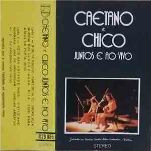 Caetano E Chico - Juntos E Ao Vivo album flac