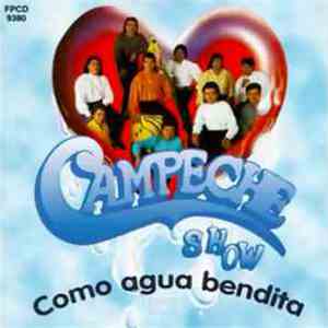 Campeche Show - Como Agua Bendita album flac