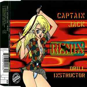 Captain Jack - Drill Instructor (Remix) album flac