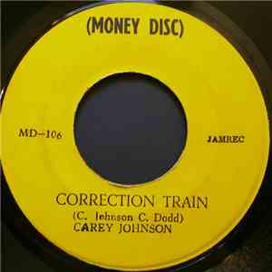 Carey Johnson / Rueben Anderson - Correction Train / Free At Last album flac