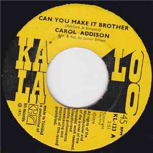 Carol Addison - Can You Make It Brother / My Love album flac