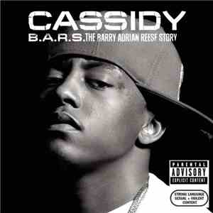 Cassidy - B.A.R.S. (The Barry Adrian Reese Story) album flac