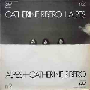 Catherine Ribeiro + Alpes - N°2 album flac