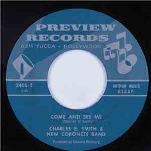 Charles E. Smith & New Coronets Band - My Love Is True / Come And See Me album flac