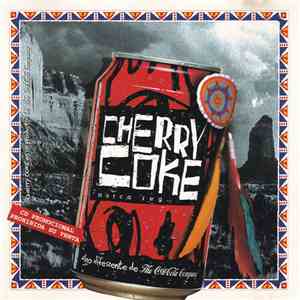 Cherry Coke - No Hagas El Indio, Haz El Cherokee album flac