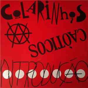 Colarinhos Caoticos - Introdução album flac