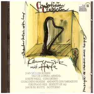 Consortium Classicum - Gioacchino Rossini, Ivan Müller, Joseph Weigl, Ferdinand Ries, Jakob Philipp Riotte - Kammermusik Mit Harfe = Chamber Music With Harp = Musique De Chambre Avec Harpe album flac
