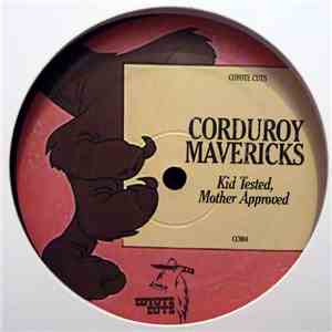 Corduroy Mavericks - Kid Tested, Mother Approved EP album flac