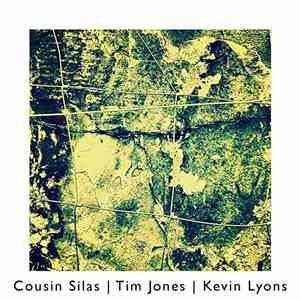 Cousin Silas | Tim Jones  | Kevin Lyons  - 2 album flac