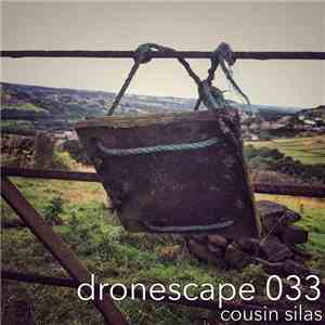 Cousin Silas - Dronescape 033 album flac