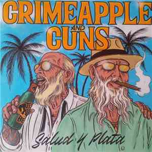 Crimeapple And Cuns - Salud Y Plata album flac