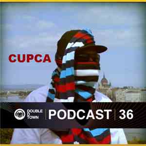 Cupca - Double D Town Podcast 36 album flac