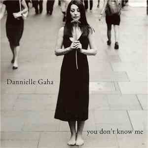 Dannielle Gaha - You Don't Know Me album flac