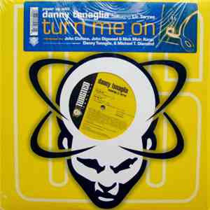 Danny Tenaglia Featuring Liz Torres - Turn Me On album flac