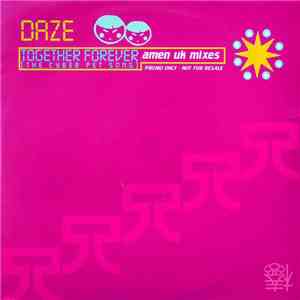 Daze - Together Forever (The Cyber Pet Song)(Amen UK Mixes) album flac