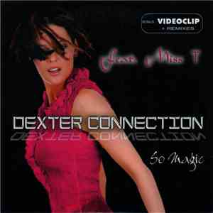 Dexter Connection Feat. Miss-T  - So Magic album flac