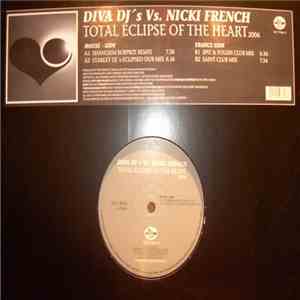 Diva DJs vs. Nicki French - Total Eclipse Of The Heart 2006 album flac