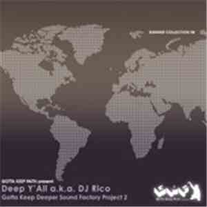 Dj Rico  - Gotta Keep Deeper Sound Factory Project 2 album flac