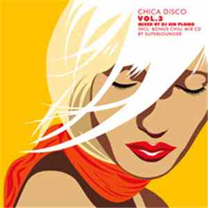 DJ Sin Plomo & Superlounger - Chica Disco Vol. 3 album flac