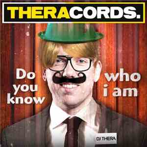 DJ Thera - Do You Know Who I Am album flac