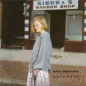 Drop Nineteens - Delaware album flac