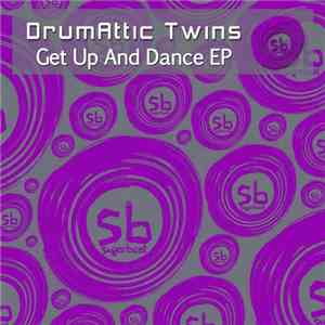 DrumAttic Twins - Get Up And Dance EP album flac