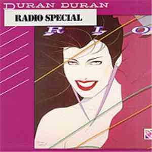 Duran Duran - Rio - Radio Special album flac