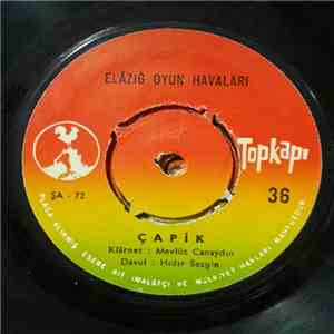 Elazığ Oyun Havaları, Mevlüt Canaydın, Hıdır Sezgin - Delilo / Çapik album flac