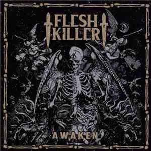 Fleshkiller - Awaken album flac