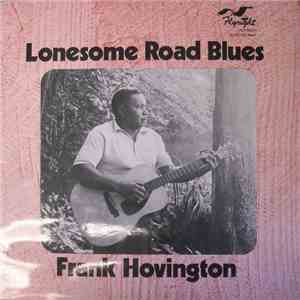 Frank Hovington - Lonesome Road Blues album flac