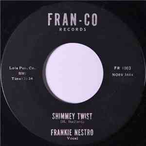 Frankie Nestro - Shimmey Twist / My Love album flac