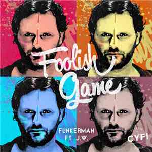 Funkerman Ft. JW - Foolish Game album flac