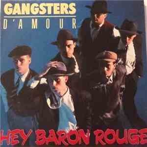 Gangsters D'Amour - Hey Baron Rouge album flac