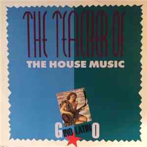 Gino Latino - The Teacher Of The House Music album flac