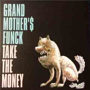 Grand Mother'$ Funck - Take The Money album flac