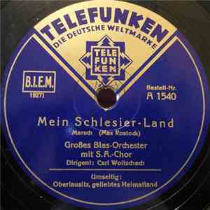 Großes Blas-Orchester / Erwin Hartung - Mein Schlesier-Land / Oberlausitz, Geliebtes Heimatland album flac