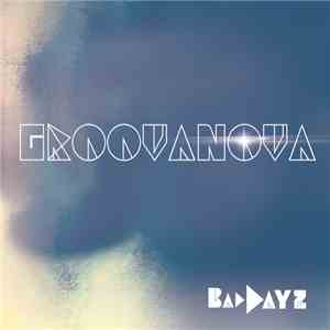Groovanova - Bad Dayz album flac