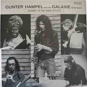 Gunter Hampel And His Galaxie Dream Band - Journey To The Song Within album flac