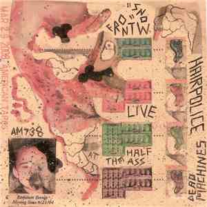 Hair Police / Dead Machines - Snow Front (Live At The Half Ass) album flac