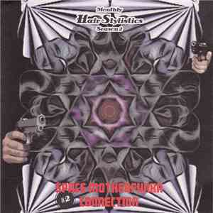 Hair Stylistics - Space Motherfunka Connection album flac