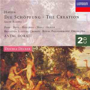 Haydn, Popp, Döse, Hollweg, Moll, Luxon, Brighton Festival Chorus, Royal Philharmonic Orchestra, Antal Dorati - Die Schöpfung / Salve Regina album flac
