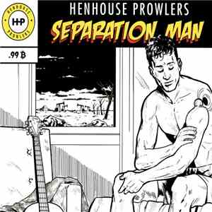 Henhouse Prowlers - Separation Man album flac